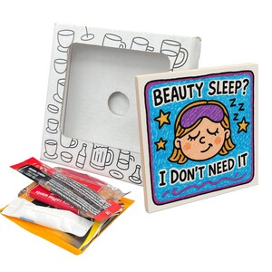 Beauty Sleep? I Don't Need It Coaster Gift Pack