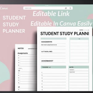 May include: A digital student study planner displayed on a tablet. The planner features sections for assignments, notes, and a to-do list. The text "Editable Link" and "Editable In Canva Easily" are also visible.
