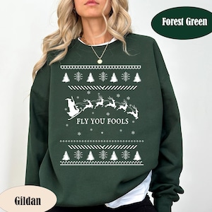Fly You Fools Christmas Sweatshirt, Santa Sleigh Reindeer Ugly Xmas Shirt