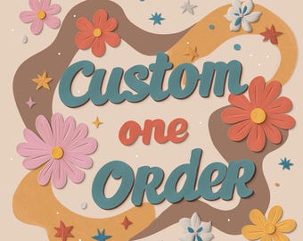 Custom Order for Designs (Digital Download), Custom your idea