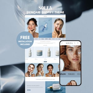 Peut inclure: Conception de site web pour un thème Shopify de soins de la peau, avec le texte "SOLEA" en haut. La conception comprend des images de femmes et de produits de soins de la peau. Un téléphone portable affiche le site web. Un cercle bleu indique "INSTALLATION GRATUITE INCLUSE."