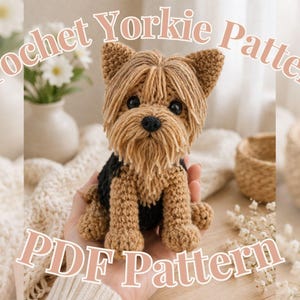 Fluffy Crochet Yorkie Pattern • Amigurumi Dog PDF • Adorable Handmade Yorkie Tutorial • Crochet Puppy Plush DIY Gift