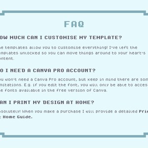 May include: A blue and white FAQ graphic with the text "HOW MUCH CAN I CUSTOMISE MY TEMPLATE?" "DO I NEED A CANVA PRO ACCOUNT?" and "CAN I PRINT MY DESIGN AT HOME?"