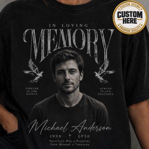 Personalized Memorial Shirt, Custom RIP Memorial TShirt, Custom Name & Date Memorial Tee, Remembrance Tee, Bereavement Keepsake Tee