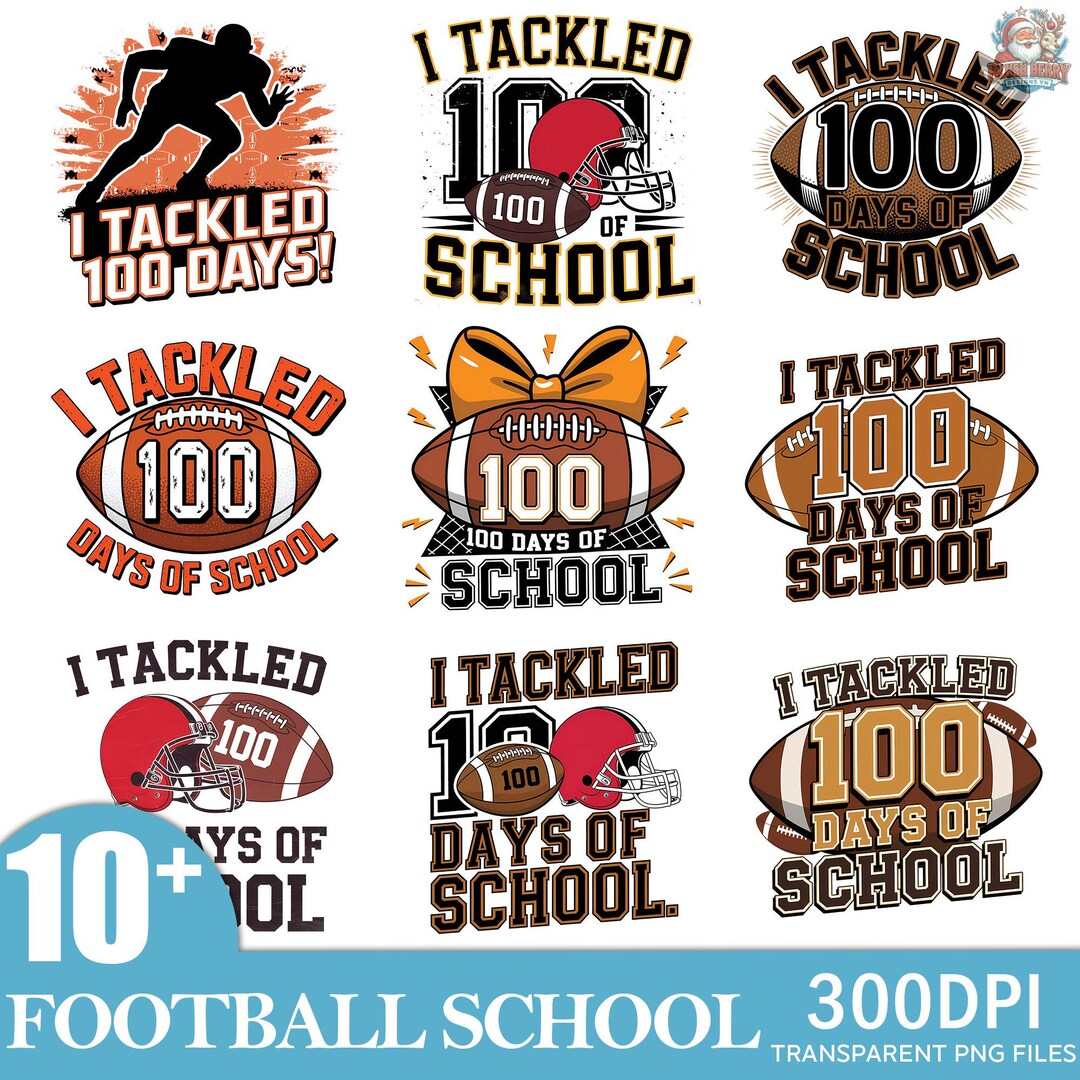 10+ I Tackled 100 Days Png Bundle, Sport School Png, Football 100 Days ...