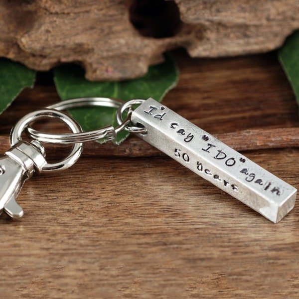 Anniversary Keychain, I Do Keychain, I'd Say I Do Again, 50 Years, 20 Year Anniversary Gift, Anniversary Gift for Him, Husband Gift