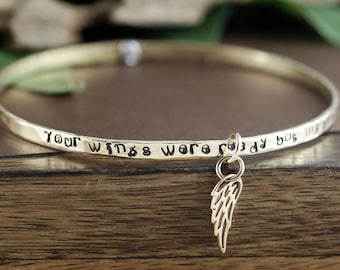 Your Wings were ready but My heart was Not Bangle Bracelet, Remembrance Jewelry, Angel Wing Bracelet, Sympathy Bracelet, Memorial Gift