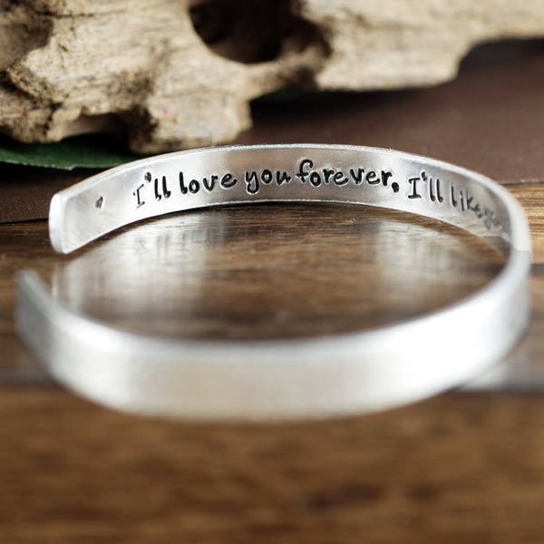 I'll Love you forever I'll Like you for Always, Cuff Bracelet, Secret Message Bracelet, Mothers Day Gift, Gift for Mom, Personalized Gift