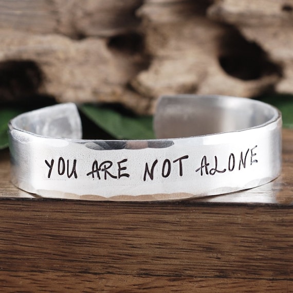 You're Not Alone, Inspirational Bracelet, Encouragement Gift, Gift for Daughter, Quote Bracelet, Sister Gift, Gift for BFF, Gift for Sister