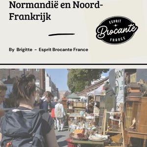 Könnte beinhalten: Bild eines Reiseführers für Flohmärkte in der Normandie und Nordfrankreich. Das Bild enthält den Text "Esprit Brocante France" und ein Logo. Menschen gehen über einen Flohmarkt mit verschiedenen ausgestellten Artikeln.
