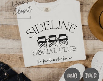 Soccer Mom PNG, Sideline Social Club, Soccer PNG, Soccer Shirt PNG, Soccer Season