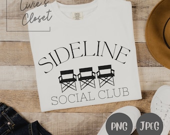 Sports Mom PNG, Sideline Social Club, Soccer PNG, Baseball Shirt PNG, Season