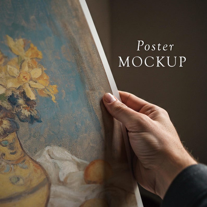 May include: A hand holds up a poster mockup featuring a painting of a vase of yellow flowers with a blue background. The text "Poster MOCKUP" is printed in white on the poster.