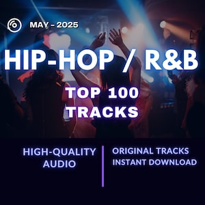 100 Hip-Hop R&B Tracks – May 2025 Trending Playlist for DJs | High-Quality 320kbps, Ready for Mixing | Best EDM, Festival, Dance Anthems