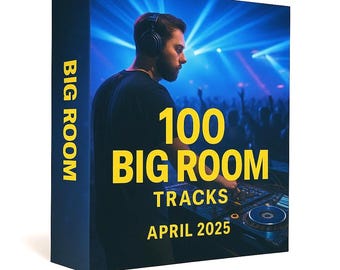 Big Room DJ Essentials Pack – Libreria audio di aprile 2025 per club e festival / Download digitale