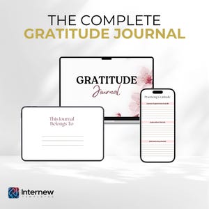 Op de afbeelding: Een digitale weergave van "The Complete Gratitude Journal" op een laptop, tablet en smartphone. Het laptopscherm toont "Gratitude Journal" met bloemaccenten. De tablet leest "This Journal Belongs To". De smartphone toont een dankbaarheidsoefening.