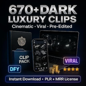 May include: An advertisement for a clip pack with the text "670+ DARK LUXURY CLIPS". The image includes a laptop, smartphone, and a stack of gold coins. The text "Cinematic, Viral, Pre-Edited, DFY, Instant Download, PLR + MRR License" is also visible.