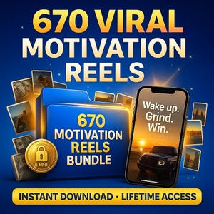 May include: A digital graphic with the text "670 VIRAL MOTIVATION REELS" in gold against a blue background. A smartphone displays "Wake up. Grind. Win." A blue folder with "670 MOTIVATION REELS BUNDLE" is also shown. The words "INSTANT DOWNLOAD • LIFETIME ACCESS" are at the bottom.