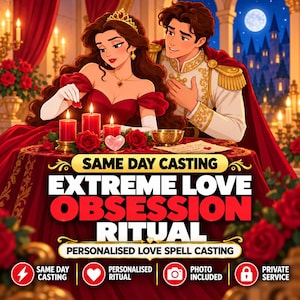 May include: A digital illustration of a couple in formal attire at a candlelit table with red roses. Text reads: SAME DAY CASTING EXTREME LOVE OBSESSION RITUAL PERSONALISED LOVE SPELL CASTING. Icons indicate same day casting, ritual, photo, and private service.