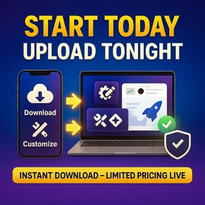 May include: A digital marketing graphic with the text "START TODAY UPLOAD TONIGHT." It features a smartphone and laptop with icons for downloading and customizing. The graphic also includes a rocket ship icon and a shield with a checkmark.