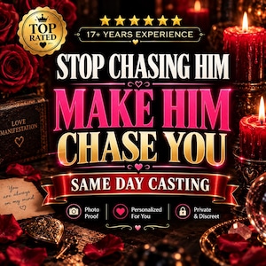 Peut inclure: Un graphique promotionnel avec le texte STOP CHASING HIM MAKE HIM CHASE YOU et SAME DAY CASTING. Le design comprend des roses rouges, des bougies allumées, une boîte en forme de cœur et une note avec le texte You are always on my mind.