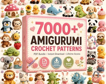 7000+ Amigurumi Crochet Patterns Bundle PDF | Cute Animal Crochet Patterns | Beginner Friendly Plushie Patterns | Instant Download