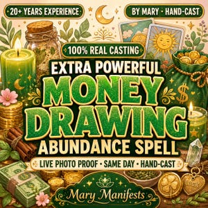 May include: A graphic illustration featuring the text EXTRA POWERFUL MONEY DRAWING ABUNDANCE SPELL, surrounded by green candles, a jar of herbs, tarot cards, a stack of dollar bills, gold coins, cinnamon sticks, and a heart-shaped charm.
