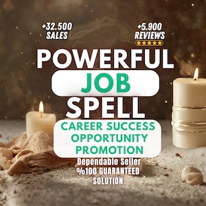 May include: Image featuring the words "POWERFUL JOB SPELL" in large letters, with additional text promoting career success, opportunity, and promotion. The image includes lit candles and the text "Dependable Seller %100 GUARANTEED SOLUTION."