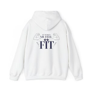 Makes me Feel Fit - Gym Motivational Unisex Heavy Blend Hoodie