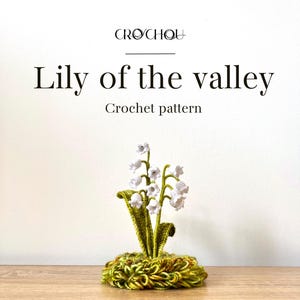 Lily of the valley - Crochet pattern - Lily of the valley - Crochet pattern - Crochet