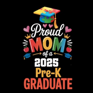 Fière maman de la promotion 2025, préscolaire png, conception de sublimation de fin d'études supérieures de pré-maternelle, idée cadeau amusante pour l'obtention du diplôme de fin d'école, autisme png thumbnail