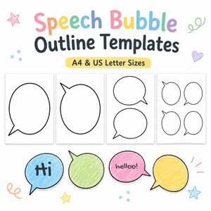 May include: Speech Bubble Outline Templates with A4 & US Letter Sizes text. The image displays four white sheets featuring black-outlined speech bubbles in various quantities and sizes, plus four colored-in bubbles with text Hi and helloo.