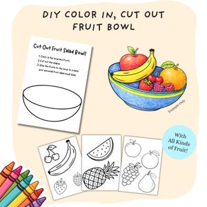 May include: A DIY coloring and cutting activity set featuring a fruit bowl design. Includes a sample fruit bowl illustration, outline drawings of fruits, and instructions. The text reads: "DIY COLOR IN, CUT OUT FRUIT BOWL".