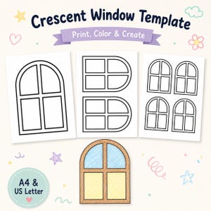 May include: A Crescent Window Template printable set featuring black and white line art of arched windows. The text reads Crescent Window Template and Print, Color & Create. Includes a coloured example and A4 & US Letter size indicators.