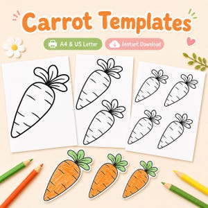 May include: Carrot Templates digital download featuring three white sheets with black outline drawings of carrots in varying sizes. Below are three coloured-in carrot cutouts in orange and green, alongside green, orange, and yellow coloured pencils.