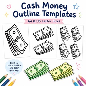 Op de afbeelding: Cash Money Outline sjablonen in A4 en US Letter formaten. Het digitale bestand bevat zwart-wit lijntekeningen van stapels papiergeld in verschillende hoeveelheden. Twee gekleurde voorbeelden in groen en geel staan onderaan met kleurpotloden.