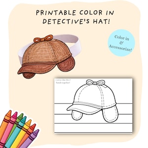 Könnte beinhalten: Ein brauner und beigefarbener Detektivhut mit weißem Band und eine Schwarz-Weiß-Strichzeichnung des Huts. Der Text lautet "PRINTABLE COLOR IN DETECTIVE'S HAT!" und "Color in & Accessorize!"