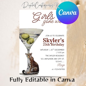 May include: A party invitation with a martini glass design. The glass holds olives and rests on a leopard base. The invitation text reads "Girls gone wild" and announces Skyler's 25th birthday. The invitation is fully editable in Canva.