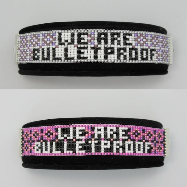 We are Bulletproof inspired Bracelet (2 style options, 2 color options)