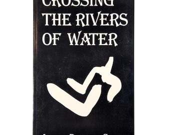 Crossing the Rivers of Water by James Darrell Skaggs – 2000 First Edition Poetry Book – Rare Kentucky Regional Literature