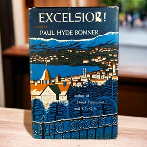 Front cover of Excelsior! by Paul Hyde Bonner – Showing dust jacket artwork with stylized illustration of a Swiss cityscape, mountains in background.