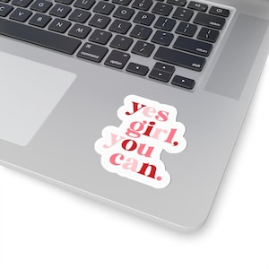 Kiss Cut Stickers Yes Girl, You Can Pink Kiss Cut Sticker, Girly Laptop Decal, Motivational Quote Journal Sticker, Feminine Planner Sticker,