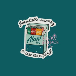 May include: A sticker featuring a teal box with the text "Alani NU" and several colorful cans. The sticker also includes the text "Just a little something to take the edge off."
