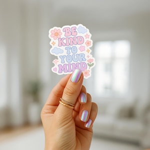 Soyez aimable Sticker Motivation Kiss Cut Sticker pour ordinateur portable Journal Bouteille d'eau Cadeau de santé mentale Citation positive Sticker en vinyle