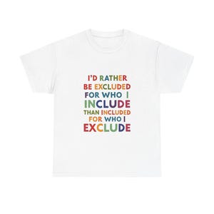 Inclusive Statement Tee, Unisex T-Shirt, Pride Apparel, Self-Expression Shirt, LGBTQ+ Support Shirt, Gift for Friends