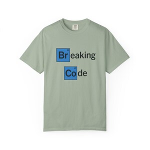 Breaking Code T-Shirt | Programmer, Developer, Computer Science Gift image 8
