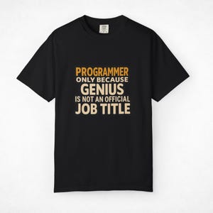 T-Shirt mit dem Berufstitel „Programmierergenie“ | Lustiges Entwickler-T-Shirt