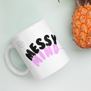 Messy Mind, Magic Soul Mug – Neurodivergent ADHD Gift | White Ceramic Coffee Cup (11oz / 15oz) | Mental Health & Self-Love Reminder