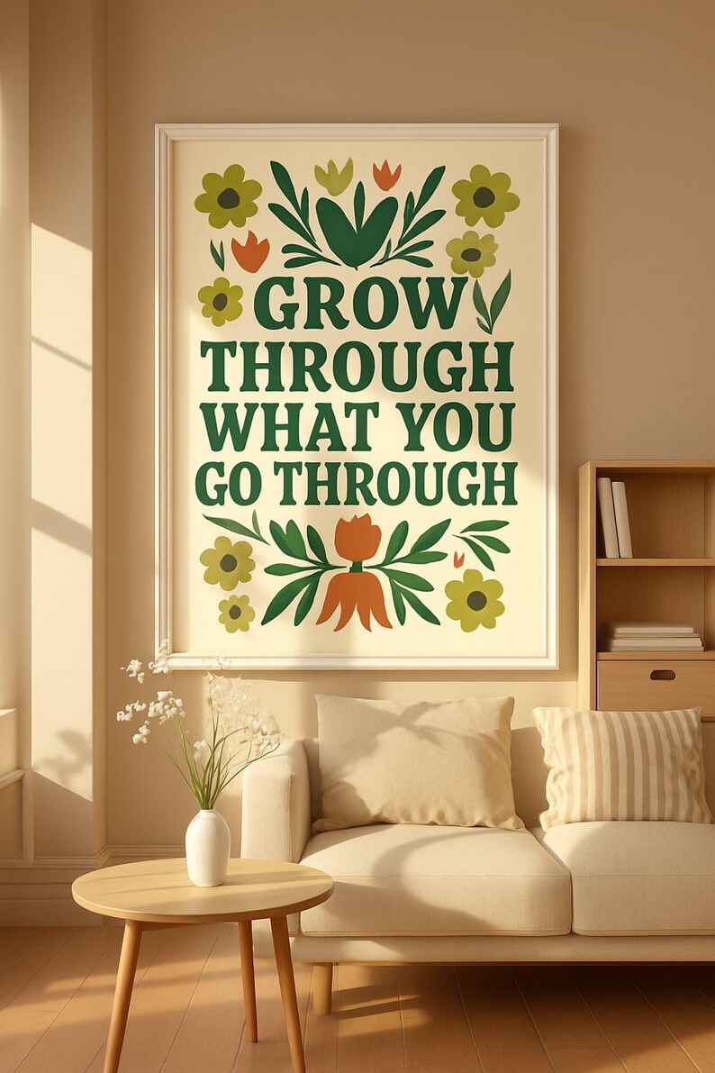 Grow Through What You Go Through Printable | Inspirational Quote Wall ...