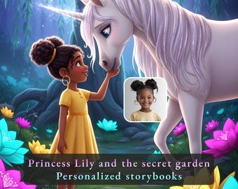 Könnte beinhalten: Eine Illustration zeigt ein Mädchen in einem gelben Kleid, das mit einem weißen Einhorn interagiert. Der Text "Princess Lily and the secret garden Personalized storybooks" ist enthalten. Ein kleines Foto eines Mädchens befindet sich in der Ecke.